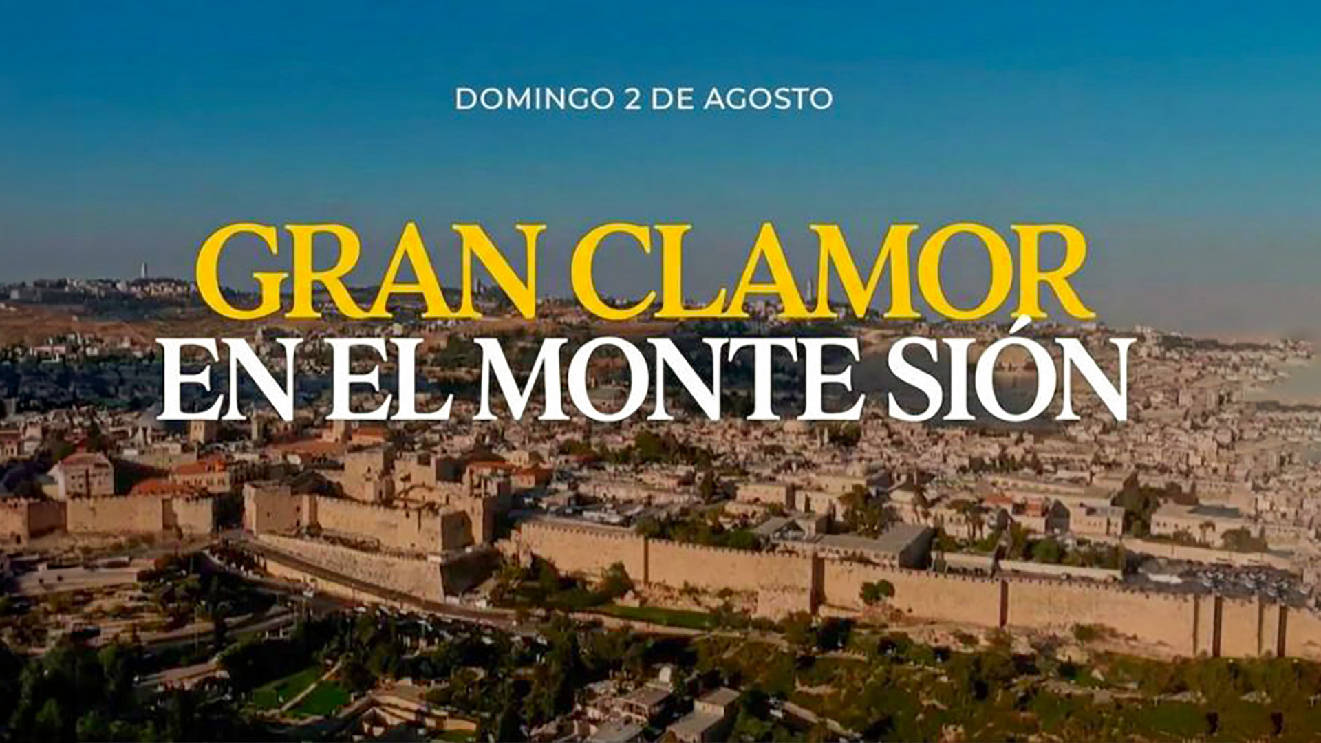 Gran Clamor en el Monte Sión: la decisión que cambiará tu vida